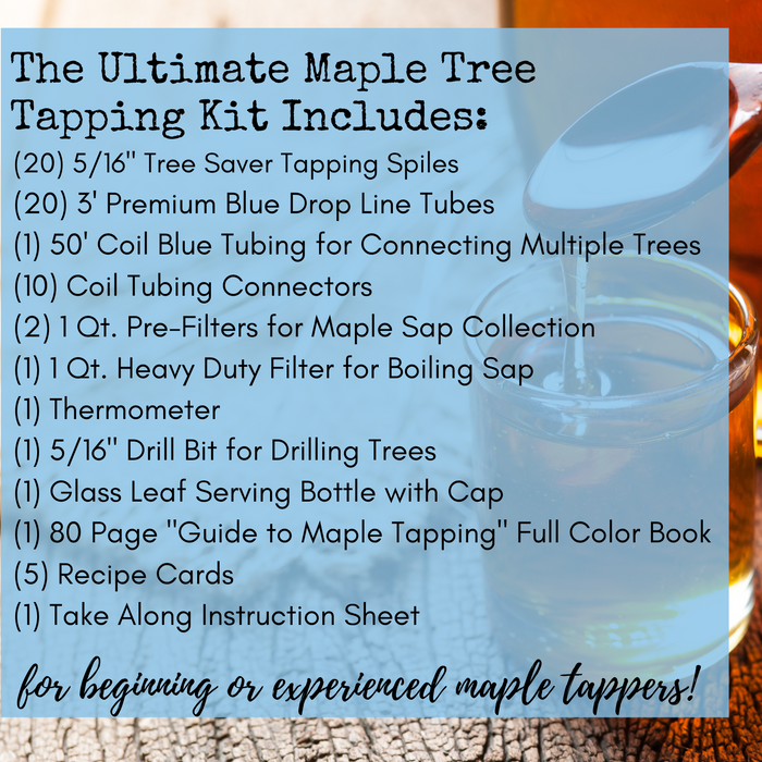 Ultimate Maple Syrup Tapping Kit | Droplines, Tubing, Spiles, Connectors, Filters, Thermometer, Drill Bit, Leaf Glass Bottle, Guidebook