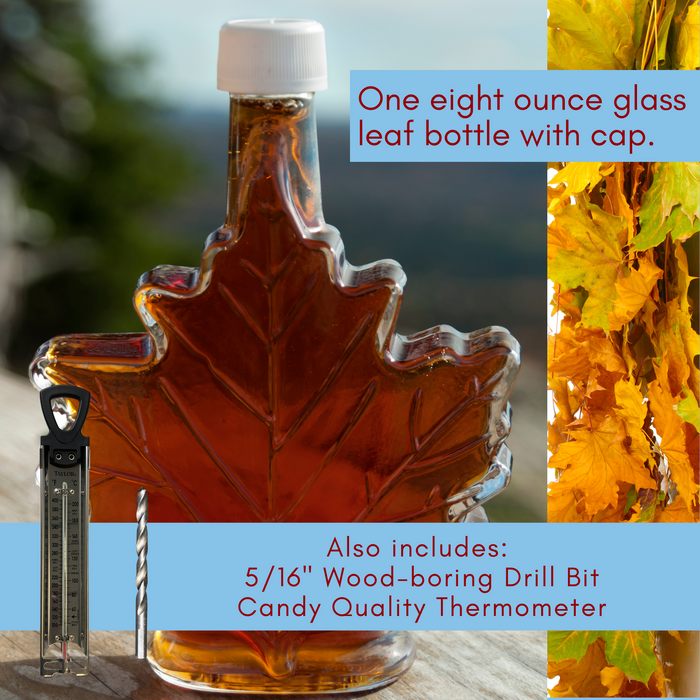 Leaf-shaped glass bottle filled with brown pure maple syrup sitting on a wooden bench. Caption reads: one-eight ounce glass leaf bottle with cap. Also shown candy thermometer and wood-boring drill bit with caption that reads: also includes: 5/16” wood-boring drill bit and candy quality thermometer.